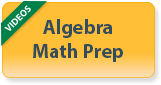 Algebra-Math-Prep-Videos